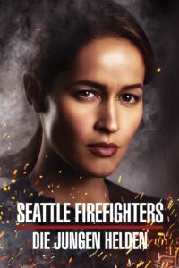 Seattle Firefighters – Die jungen Helden