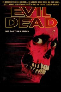 Evil Dead – Die Saat des Bösen