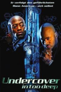 Undercover – In Too Deep