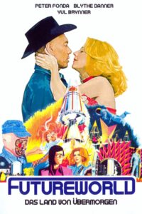 Futureworld – Das Land von Übermorgen