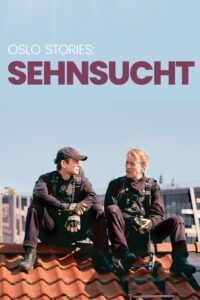 Oslo Stories: SEHNSUCHT